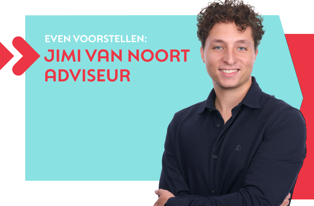 1025 Even voorstellen: onze nieuwe adviseur Jimi van Noort